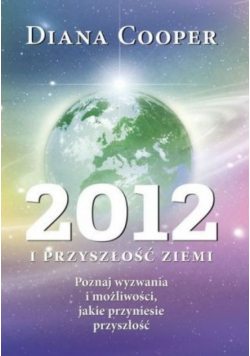 2012 i przyszłość ziemi