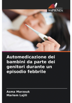 Automedicazione dei bambini da parte dei genitori durante un episodio febbrile