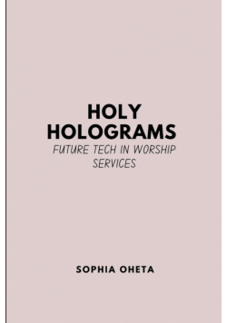 Holy Holograms
