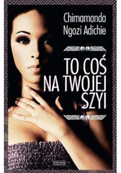To coś na Twojej szyi