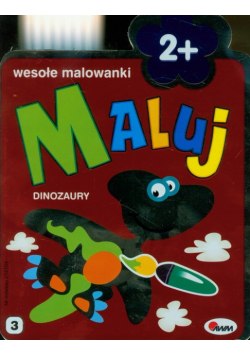 Maluj wesołe malowanki Dinozaury