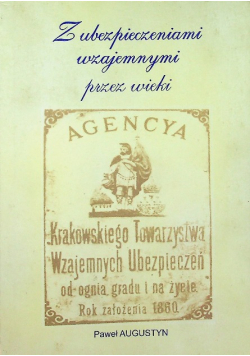 Z ubezpieczeniami wzajemnymi przez wieki