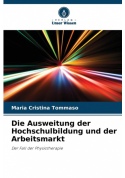 Die Ausweitung der Hochschulbildung und der Arbeitsmarkt
