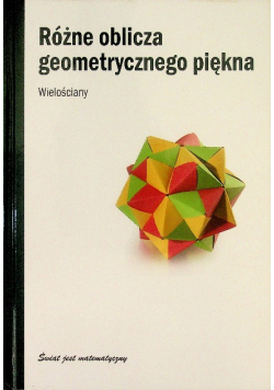 Różne oblicza geometrycznego piękna