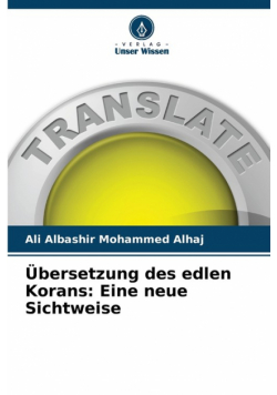 Übersetzung des edlen Korans