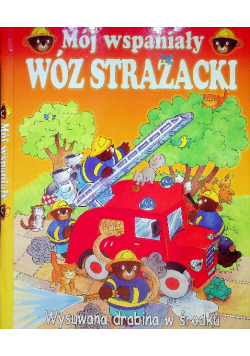 Mój wspaniały wóz strażacki
