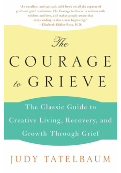 Courage to Grieve, The