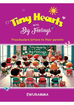 Tiny Hearts With Big Feelings