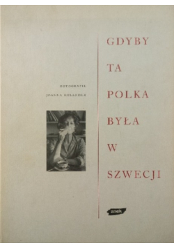 Gdyby ta Polka była w Szwecji