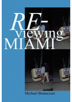 Re-Viewing Miami