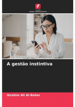A gestão instintiva