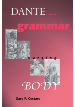 Dante and the Grammar of the Nursing Body