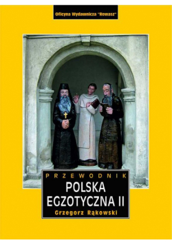 Polska egzotyczna przewodnik Tom 2 wyd. 5