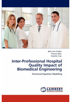 Inter-Professional Hospital Quality Impact of Biomedical Engineering