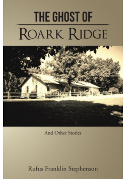 The Ghost of Roark Ridge