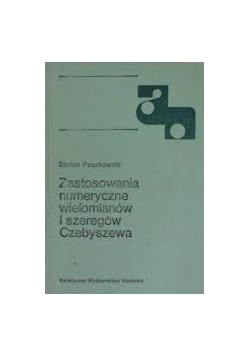 Zastosowanie numeryczne wielomianów i szeregów Czebyszewa