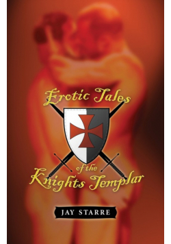 Erotic Tales of the Knights Templar