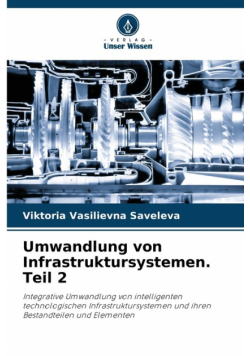 Umwandlung von Infrastruktursystemen. Teil 2