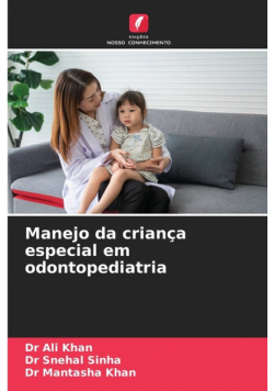 Manejo da criança especial em odontopediatria