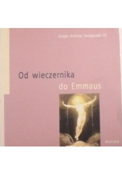Od wieczernika do Emmaus