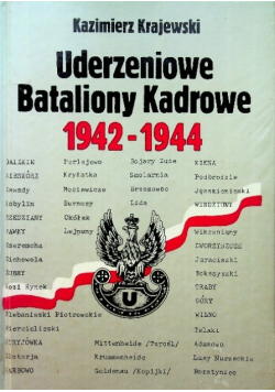 Uderzeniowe Bataliony Kadrowe 1942 1944