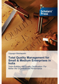 Total Quality Management for Small & Medium Enterprises in India