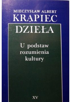 Krąpiec Dzieła U podstaw rozumienia kultury