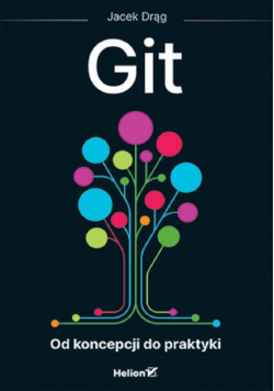 Git. Od koncepcji do praktyki