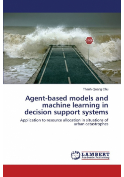 Agent-based models and machine learning in decision support systems