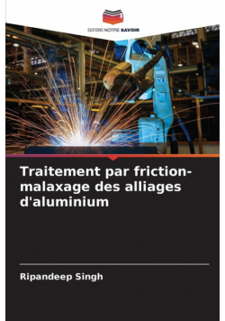 Traitement par friction-malaxage des alliages d'aluminium
