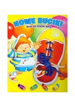 Nowe buciki - uczę się wiązać buty