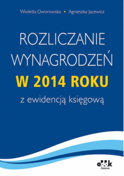 Rozliczanie wynagrodzeń w 2014 roku z ewidencją księgową