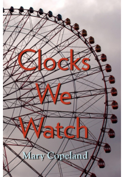 Clocks We Watch