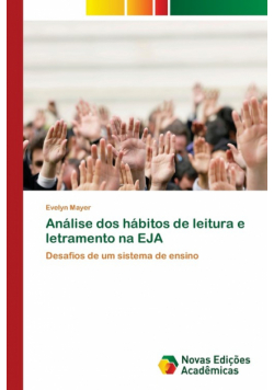 Análise dos hábitos de leitura e letramento na EJA