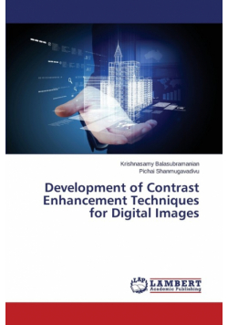 Development of Contrast Enhancement Techniques for Digital Images