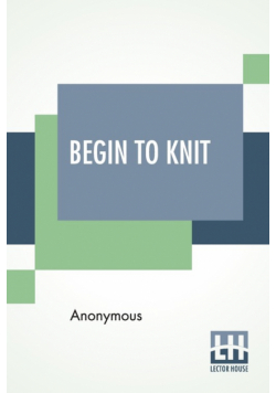Begin To Knit
