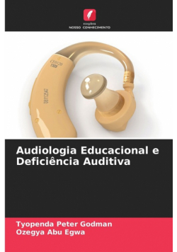 Audiologia Educacional e Deficiência Auditiva