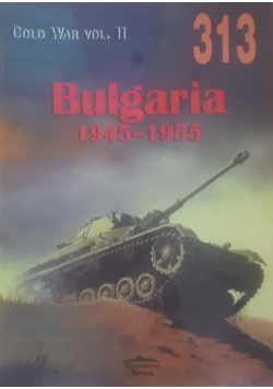 Gold War Vol II Nr 313 Bułgaria 1945 - 1955