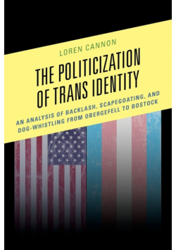 The Politicization of Trans Identity