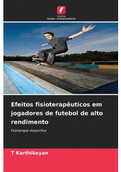 Efeitos fisioterapêuticos em jogadores de futebol de alto rendimento