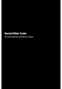 Serial Killer Cults