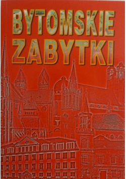 Bytomskie zabytki