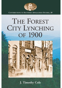 The Forest City Lynching of 1900