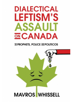 Dialectical Leftism's Assault on Canada