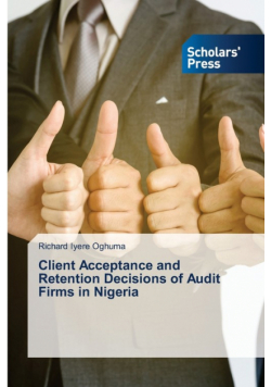 Client Acceptance and Retention Decisions of Audit Firms in Nigeria