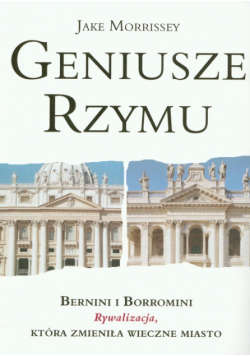 Geniusze Rzymu Bernini Borromini
