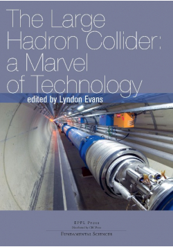 The Large Hadron Collider: a Marvel of Technology