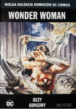 Wielka Kolekcja Komiksów DC Comics Wonder Woman Oczy Gorgony