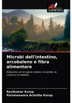 Microbi dell'intestino, arcobaleno e fibra alimentare