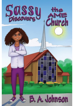 Sassy Discovers the AME Church
